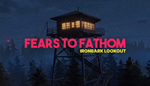  Fears to Fathom - Ironbark Lookout | Steam РУ+СНГ