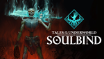  Soulbind: Tales Of The Underworld|Steam РУ+UA+KZ+СНГ