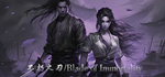  不朽之刃/Blade of Immortality | Steam РУ+UA+KZ+СНГ - изображение № 2