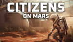  Citizens: On Mars | Steam РУ+UA+KZ+СНГ