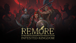  REMORE: INFESTED KINGDOM | Steam РУ+UA+KZ+СНГ