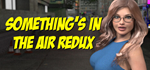  Something's In The Air Redux | Steam РУ+UA+KZ+СНГ - изображение № 2