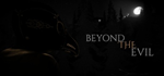  Beyond The Evil | Steam РУ+UA+KZ+СНГ - изображение № 2