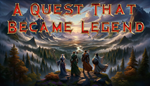 A Quest That Became Legend | Steam РУ+UA+KZ+СНГ