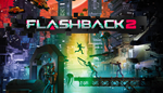  Flashback 2 | Steam РУ+UA+KZ+СНГ