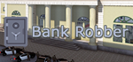   Bank Robber | Steam РУ+UA+KZ+СНГ - изображение № 2