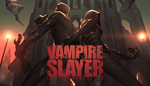 Vampire Slayer: The Resurrection|Steam РУ+UA+KZ+СНГ�