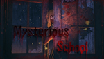  Mysterious School | Steam РУ+UA+KZ+СНГ