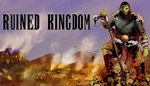  Ruined Kingdom | Steam РУ+UA+KZ+СНГ