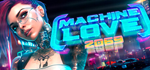  Machine Love 2069 | Steam РУ+UA+KZ+СНГ - изображение № 2