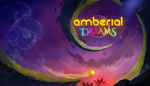  Amberial Dreams | Steam РУ+UA+KZ+СНГ