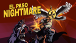 EL PASO, NIGHTMARE | Steam РУ+UA+KZ+СНГ