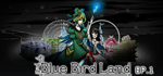  青鳥樂園 Blue Bird Land EP.1 上篇 | Steam РУ+UA+KZ+СНГ - изображение № 2