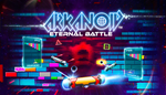 Arkanoid - Eternal Battle | Steam РУ+UA+KZ+СНГ