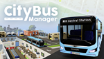  City Bus Manager | Steam РУ+UA+KZ+СНГ