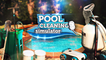 Pool Cleaning Simulator | Steam РУ+UA+KZ+СНГ