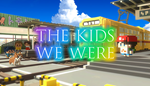  The Kids We Were | Steam РУ+UA+KZ+СНГ