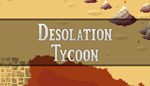  Desolation Tycoon | Steam РУ+UA+KZ+СНГ