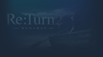  Re:Turn 2 - Runaway | Steam РУ+UA+KZ+СНГ - изображение № 3