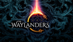  The Waylanders | Steam РУ+UA+KZ+СНГ