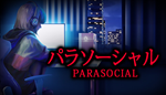  [Chilla's Art] Parasocial | パラソーシャル | Steam РУ+СНГ