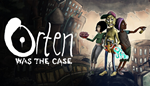Orten Was The Case | Steam РУ+UA+KZ+СНГ