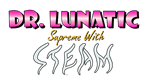  Dr. Lunatic Supreme With Steam | Steam РУ+UA+KZ+СНГ� - изображение № 4