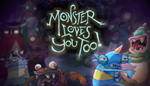  Monster Loves You Too! | Steam РУ+UA+KZ+СНГ