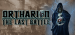  Ortharion : The Last Battle | Steam РУ+UA+KZ+СНГ - изображение № 2