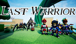  Last Warrior | Steam РУ+UA+KZ+СНГ