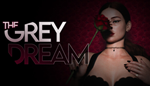  The Grey Dream | Steam РУ+UA+KZ+СНГ