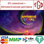  Amberial Dreams | Steam РУ+UA+KZ+СНГ