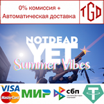  Not Dead Yet | Steam РУ+UA+KZ+СНГ