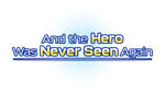  And the Hero Was Never Seen Again|Steam РУ+UA+KZ+СНГ - изображение № 3