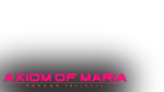  Axiom of Maria | Steam РУ+UA+KZ+СНГ - изображение № 3