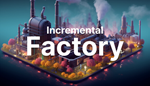 Incremental Factory | Steam РУ+UA+KZ+СНГ - изображение № 2