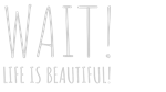  Wait! Life is beautiful! | Steam РУ+UA+KZ+СНГ - изображение № 3