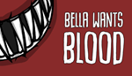 Bella Wants Blood | Steam РУ+UA+KZ+СНГ - изображение № 2