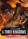 Total War: THREE KINGDOMS A World Betrayed Steam Ключ
