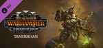 Total War: WARHAMMER III - Tamurkhan Thrones of Decay