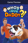 Who´s Your Daddy?! Xbox One|X|S активация