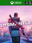 DYSMANTLE XBOX ONE/X|SКЛЮЧ