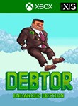 DEBTOR: ENHANCED EDITION XBOX ONE/X|SКЛЮЧ