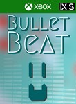BULLET BEAT XBOX ONE/X|SКЛЮЧ