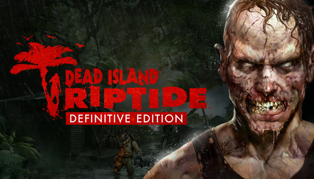 Dead Island: Riptide Definitive Ed. ✅ Global + RU/CIS