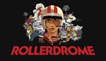 Rollerdrome  Steam RU/CIS +