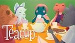 Teacup  Steam ключ Global RU/CIS РФ СНГ Россия