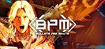 BPM: BULLETS PER MINUTE ключ Steam Global RU/CIS РФ СНГ