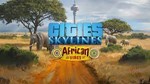 Cities: Skylines - African Vibes  Steam Global +