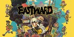 Eastward  Steam ключ Global RU/CIS РФ СНГ Россия +